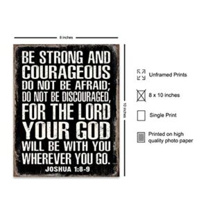 Be Strong and Courageous Scripture Wall Art - Masculine Christianity- Religious Gifts for Men - Christian Gifts for Men - Catholic Gifts - Unframed Inspirational Motivational Photo Sign - Joshua 1 9