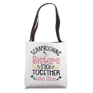 funny scrapbooking gift for women scrapbooker sisters craft tote bag