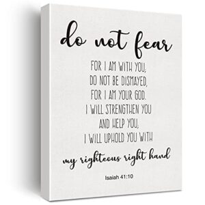 bible verse art wall decor isaiah 41:10 do not fear scripture canvas painting prints for home dining room living room wall decor framed artwork christian gifts(12×15 inch)