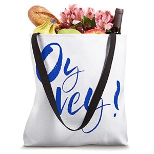 Oy Vey Yiddish Funny Jewish Oy Vey Tote Bag