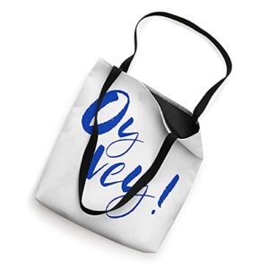 Oy Vey Yiddish Funny Jewish Oy Vey Tote Bag