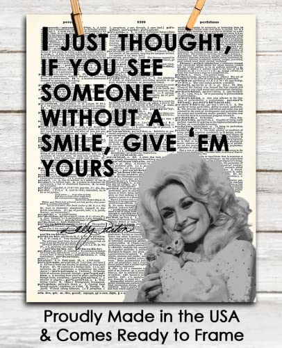 "If You See Somebody Without a Smile…" Dolly Parton: Positive Quotes; Inspirational, Motivational, Affirmation Wall Art Decor Poster for Office, Classroom, Livingroom, Bedroom | Unframed Posters 8x10"