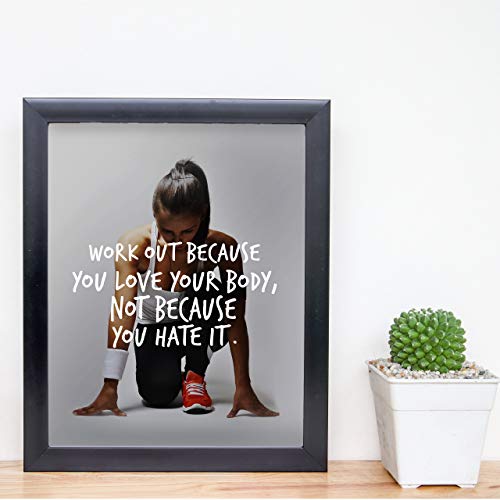 "Work Out Because You Love Your Body" Motivational Exercise Sign -8 x 10" Wall Art Print-Ready to Frame. Inspirational Fitness Print for Home-Office-Gym-Studio Decor. Great Gift of Motivation!