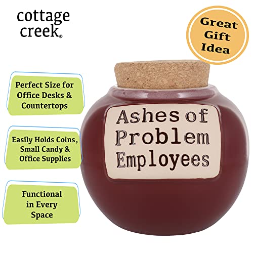 Cottage Creek Ashes of Problem Employees Piggy Bank, Ceramic Candy Jar, Fun Gifts