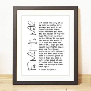 For What It's Worth Art Print F. Scott Fitzgerald Quote Inspirational Print Inspirational Gift Scripture Wall Decor UNFRAMED 8x10inch