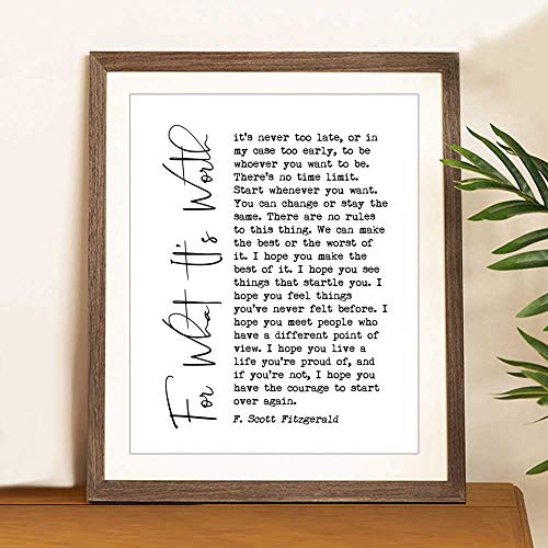 For What It's Worth Art Print F. Scott Fitzgerald Quote Inspirational Print Inspirational Gift Scripture Wall Decor UNFRAMED 8x10inch