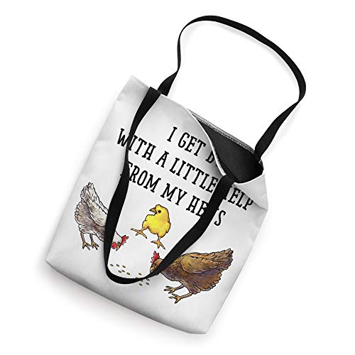 I Get By With a Little Help From My Hens Tote Bag