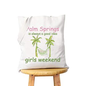 wcgxko girls weekend gift palm springs is always a good idea palm springs bachelorette party totes (palm springs2)