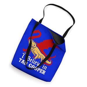 Tad Cooper - I Believe In Tad Cooper Tote Bag