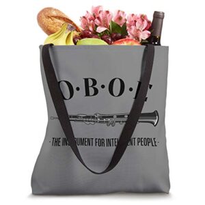 Oboe - The instrument for intelligent people. Funny Oboe Tote Bag