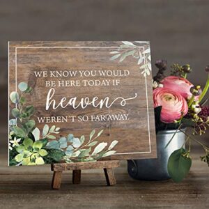 We Know You'd Be Here Today Lush Greenery Memorial Sign / 9" x 8" Rustic Greenery Sign for Weddings, Anniversaries and Reunions