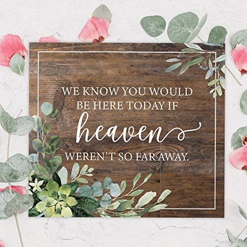 We Know You'd Be Here Today Lush Greenery Memorial Sign / 9" x 8" Rustic Greenery Sign for Weddings, Anniversaries and Reunions