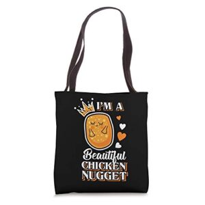 i’m a beautiful chicken nugget loven the nug life tote bag