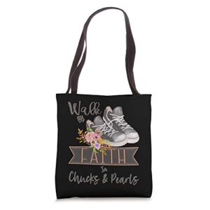 christian walk by faith in chucks and pearls religious jesus tote bag