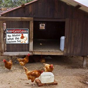 ANJOOY Metal Tin Signs Chicken Warning Sign Danger Keep Gate Closed - No Matter What The Chickens Say - Funny Gag Gifts for Chicken Fan Lovers Indoor Outdoor Chickens Plaque Wall Decor Art 8"x12"