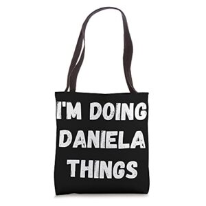 daniela gifts, i’m doing daniela things tote bag