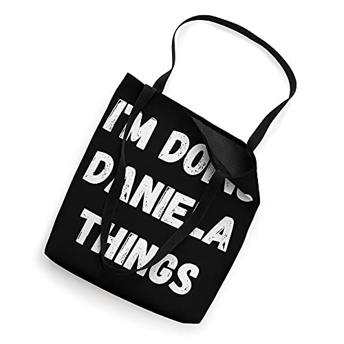 Daniela Gifts, I'm Doing Daniela Things Tote Bag