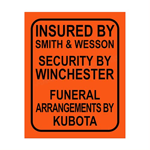 "Insured By Smith & Wesson"-Funny Pro Guns Wall Art -8 x 10" Modern Gun Sign Replica Print-Ready to Frame. Perfect Home-Office-Hunting Lodge-Gun Shop Decor. Great Gift for S&W-Winchester-Kubota Fans!