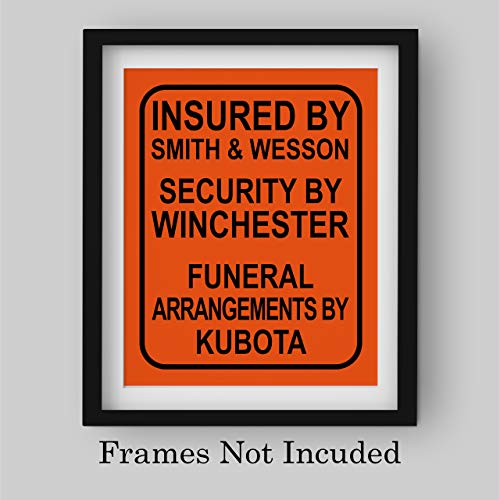 "Insured By Smith & Wesson"-Funny Pro Guns Wall Art -8 x 10" Modern Gun Sign Replica Print-Ready to Frame. Perfect Home-Office-Hunting Lodge-Gun Shop Decor. Great Gift for S&W-Winchester-Kubota Fans!