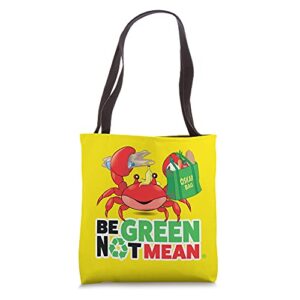 oskar be green not mean tote bag
