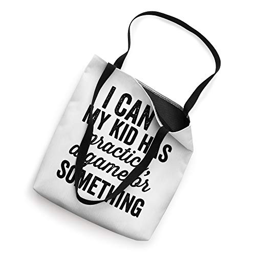 I Can't My Kid Has Practice Busy Family Bold Soccer Mom Tote Bag