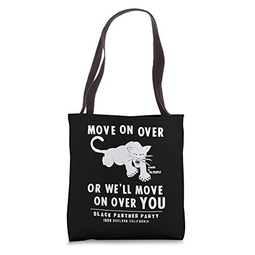 Black Panthers Party 1966 Oakland California Move On Over Tote Bag