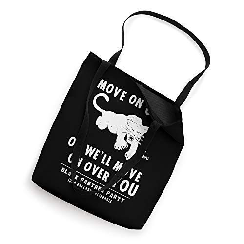 Black Panthers Party 1966 Oakland California Move On Over Tote Bag