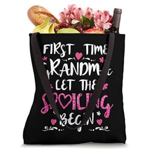 Grandma Let The Spoiling Begin Funny First Time Grandma Tote Bag