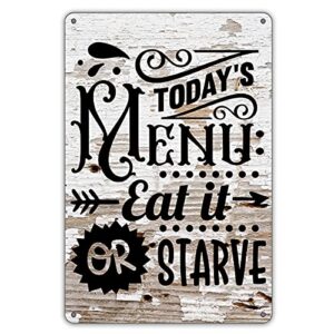 qiongqi funny kitchen quote metal tin sign wall decor farmhouse rustic today’s menu eat it or starve sign for home kitchen decor gifts