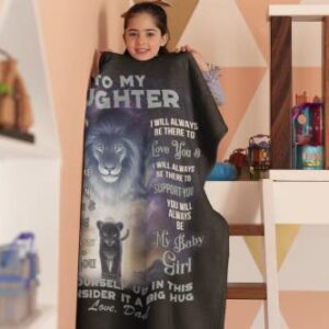 Lion To My Daughter Blanket From Dad, Sometimes It's Hard To Find Word To Tell You How Much You Mean To Me, Big Hug Love Dad, Personalized Handmade Quilt Throw Blanket Premium Sherpa Fleece Blanket