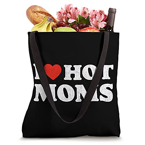 I Love Hot Moms Tshirt Funny Red Heart Love Moms Tote Bag