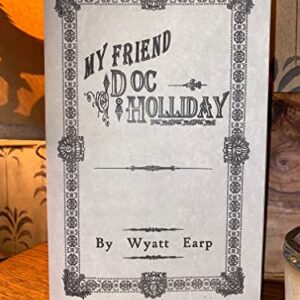 Wyatt Earp - My Friend Doc Holliday Holiday Tombstone Collectable Leaflet Booklet Book