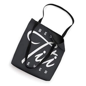 Best Titi Ever Gift Tote Bag