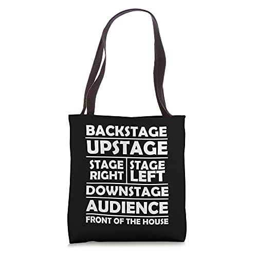 Theater Funny Backstage Upstage Stage Right Stage Left Tote Bag