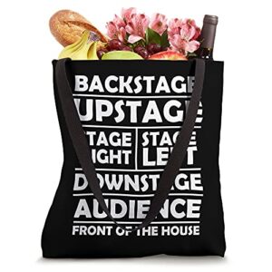 Theater Funny Backstage Upstage Stage Right Stage Left Tote Bag