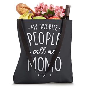 Momo Gift: My Favorite People Call Me Momo Tote Bag