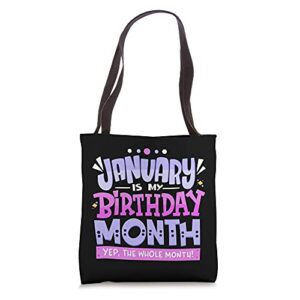 january is my birthday month – yep the whole month tote bag