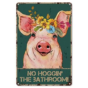 funny bathroom quote metal tin sign wall decor – vintage pig with flowers tin sign for toilet bathroom washroom decor gifts – best farmhouse decor gift for women men friends – 8×12 inch