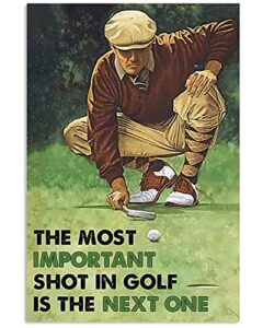metal tin retro sign – golf the most important shot in golf tin sign poster vintage metal signs for bar music club man cave room wall decor 12 x 8 inches