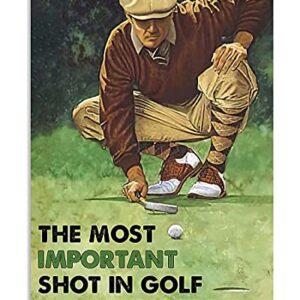 Metal Tin Retro Sign - Golf The Most Important Shot in Golf Tin Sign Poster Vintage Metal Signs for Bar Music Club Man Cave Room Wall Decor 12 x 8 inches
