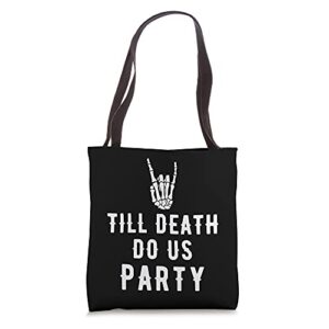 till death do us party bachelorette tote bag