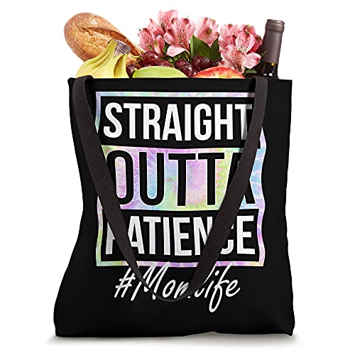 Ph Straight Outta Patience Mom Life Tie Dye Tote Bag