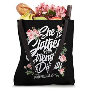 She Is Clothed With Strength & Dignity Proverbs 31:25 Jesus Tote Bag