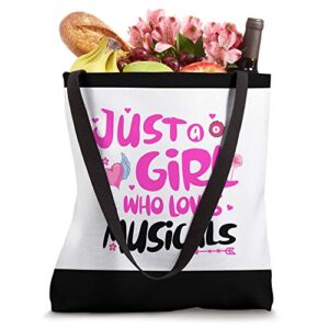 Just a Girl Who Loves Musicals Tote Bag