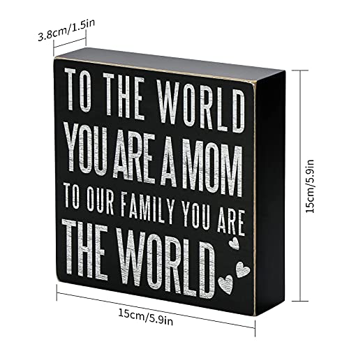 TJ.MOREE Birthday Gifts for Mom, Christmas Gift for Mother 6x6 Wood Box Sign “To the World You Are a Mom, But to Our Family You Are the World” Rustic Home Décor – Mother’s Day Gifts from Son, Daughter (World)