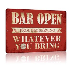 yniaun decor vintage bar sign decor funny bar open metal signs for home bar man cave decor gifts – 8 x 12 inches indoor & outdoor – proudly serving whatever you bring