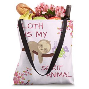 Sloth is my spirit animal Gift for sloth lover Tote Bag