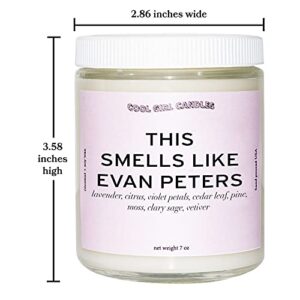 Cool Girl Candles | This Smells Like Evan Peters Scented Candle | All Natural Coconut Soy Wax | The Best Strong Scented Candles for Home Fragrance | Clean Burning | Funny Gifts | 8.5 fl oz