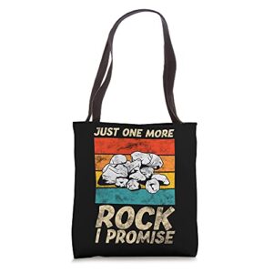 just one more rock i promise – rocks & mineral collector tote bag