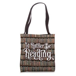 i’d rather be reading bookish reader vintage books quote tote bag